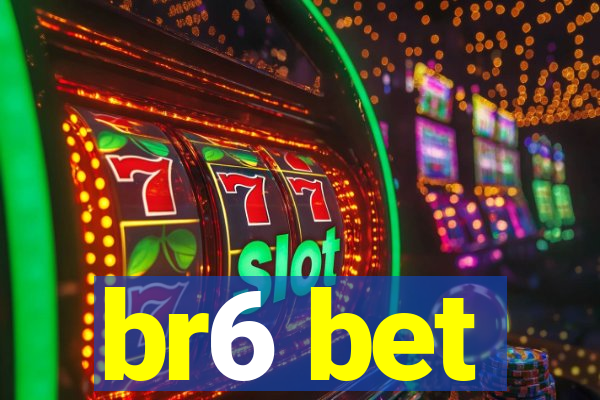 br6 bet